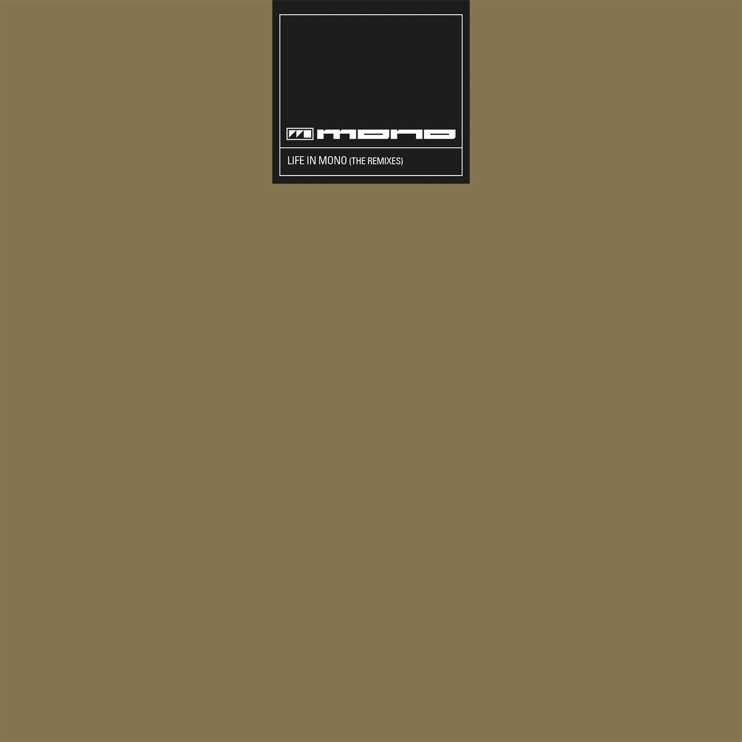 Life In Mono =The Remixes=