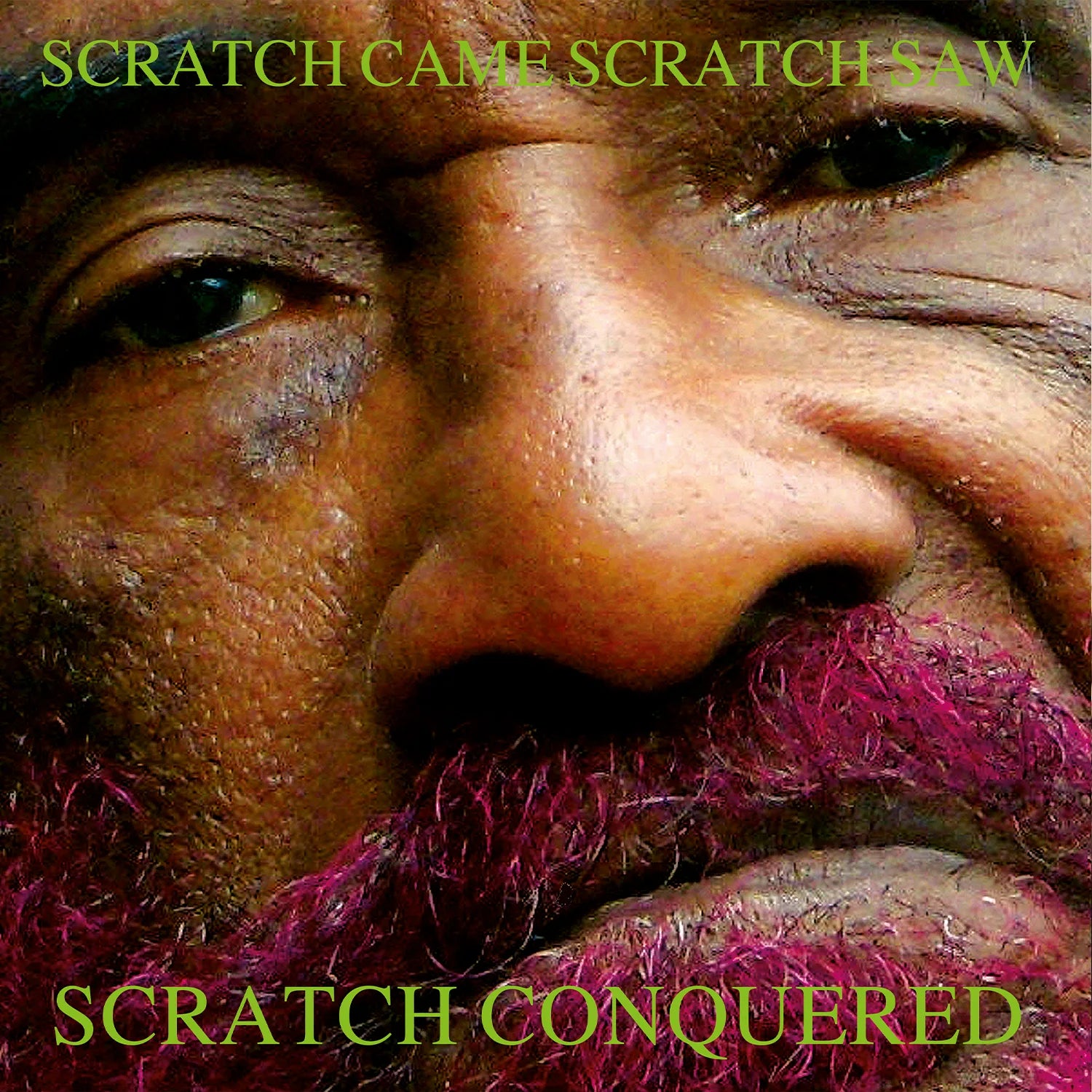 Scratch Came, Scratch Saw, Scratch Conquered