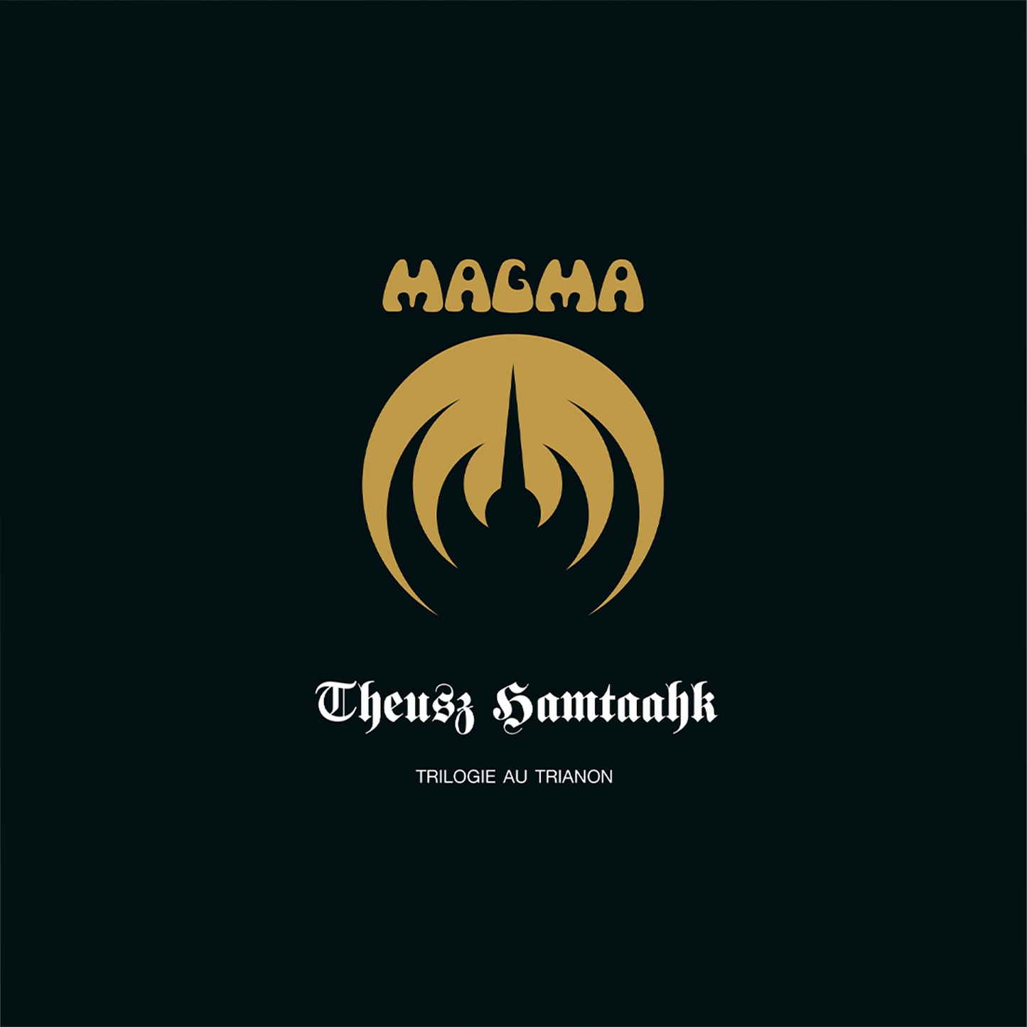 Theusz Hamtaahk -Trilogie Au Trianon-