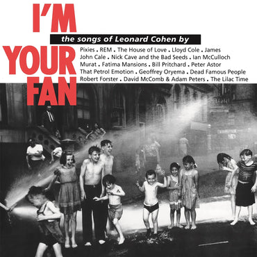 I'm Your Fan: The Songs of Leonard Cohen