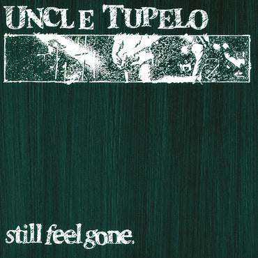 Still Feel Gone
