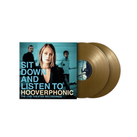Sit Down And Listen To - Gold Vinyl