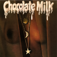 Chocolate Milk - Gold Vinyl