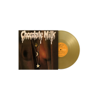 Chocolate Milk - Gold Vinyl