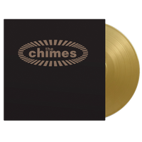 The Chimes - Gold Vinyl