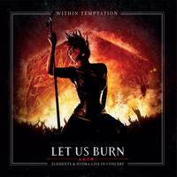 Let Us Burn: Elements & Hydra Live In Concert