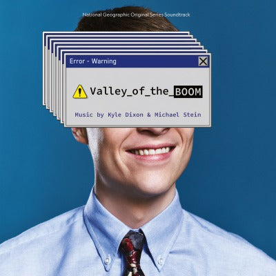 Valley Of The Boom (Kyle Dixon & Michael Stein)