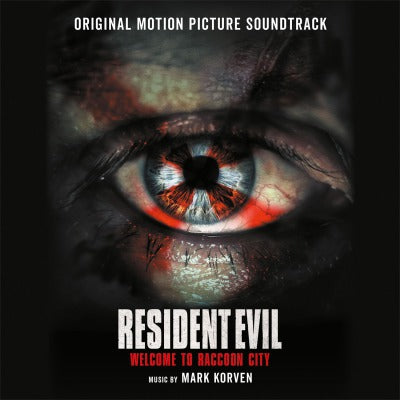 Resident Evil Welcome To Raccoon City (Mark Korven)
