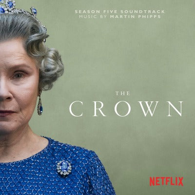 The Crown Season 5 (Martin Phipps)